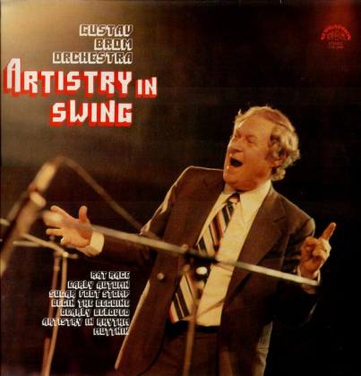 Gustav Brom Orchestra – Artistry In Swing - фото 1 Gustav Brom Orchestra – Artistry In Swing - фото 1