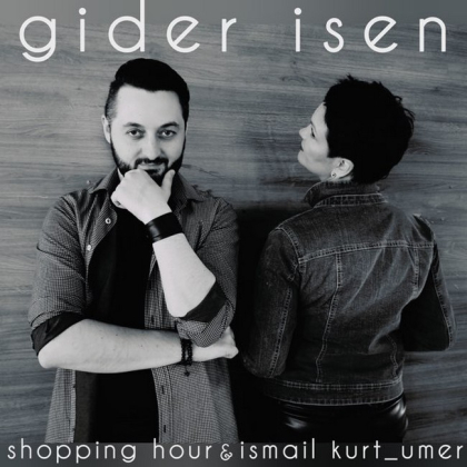 Shopping Hour, Ismail Kurt_Umer &ndash; Gider Isen - фото 1