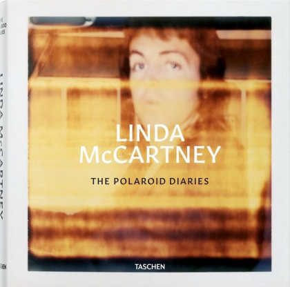 Linda McCartney. The Polaroid Diaries - фото 1