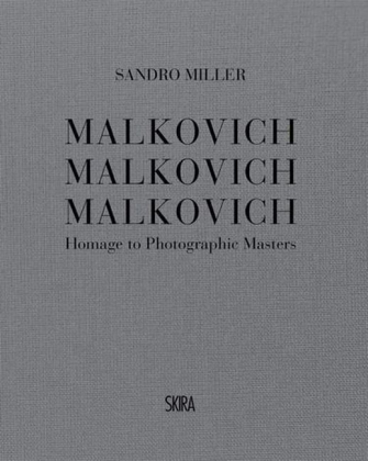 Malkovich Malkovich Malkovich: Homage to Photographic Masters - фото 1