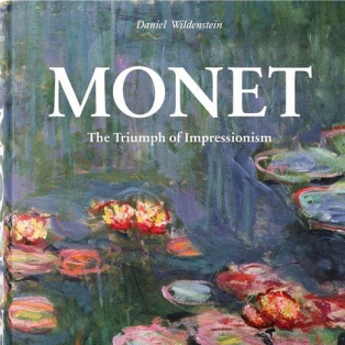Monet. The Triumph of Impressionism Monet. The Triumph of Impressionism