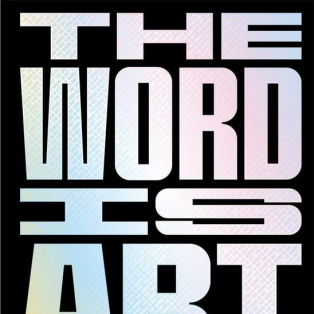 The Word is Art