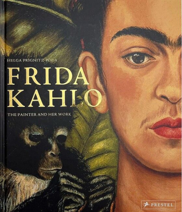 Frida Kahlo. The Painter and Her Work - фото 1