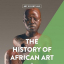 The History of African Art - фото 1