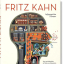 Fritz Kahn. Infographics Pioneer - фото 1