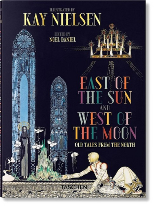 Kay Nielsen. East of the Sun and West of the Moon - фото 1 Kay Nielsen. East of the Sun and West of the Moon - фото 1