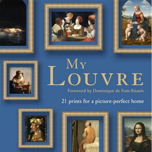 My Louvre. 21 prints for a picture-perfect home
