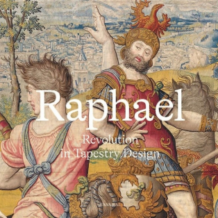 Raphael. Revolution in Tapestry Design