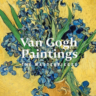 Van Gogh Paintings. The Masterpieces Van Gogh Paintings. The Masterpieces