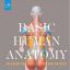 Basic Human Anatomy. An Essential Visual Guide for Artists - фото 1