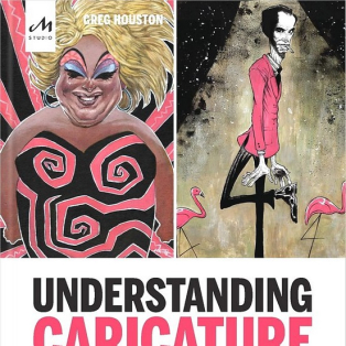 Understanding Caricature. An Artist's Practical Guide to Creating Portraits with Personality