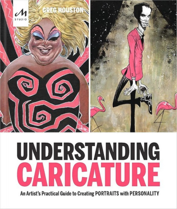 Understanding Caricature. An Artist's Practical Guide to Creating Portraits with Personality - фото 1