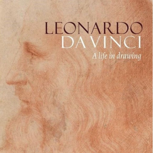 Leonardo da Vinci. A Life in Drawing Leonardo da Vinci. A Life in Drawing