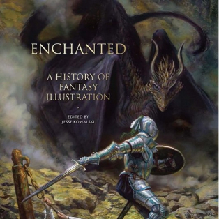Enchanted. A History of Fantasy Illustration