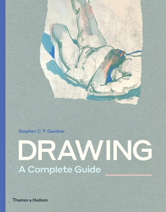 Drawing. A Complete Guide - фото 1 Drawing. A Complete Guide - фото 1