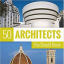 50 Architects You Should Know - фото 1