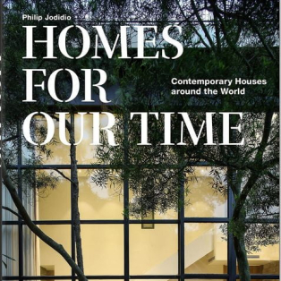 Homes For Our Time. Contemporary Houses around the World. 40th Ed. Homes For Our Time. Contemporary Houses around the World. 40th Ed.