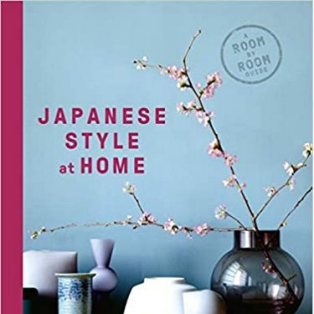 Japanese Style at Home: A Room by Room Guide /anglais Japanese Style at Home: A Room by Room Guide /anglais