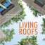 Living Roofs. Urban Gardens Around the World - фото 1