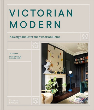 Victorian Modern. A Design Bible for the Victorian Home - фото 1