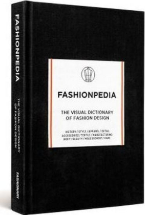 Fashionpedia - The Visual Dictionary Of Fashion Design - фото 1