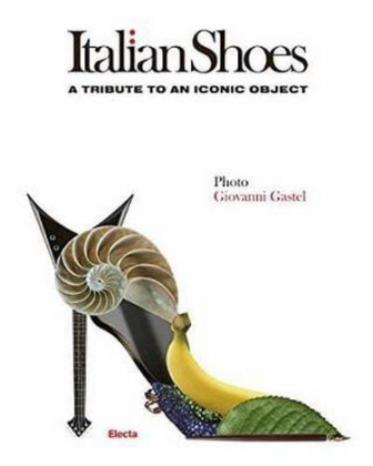 Italian Shoes: A Tribute to an Iconic Object - фото 1