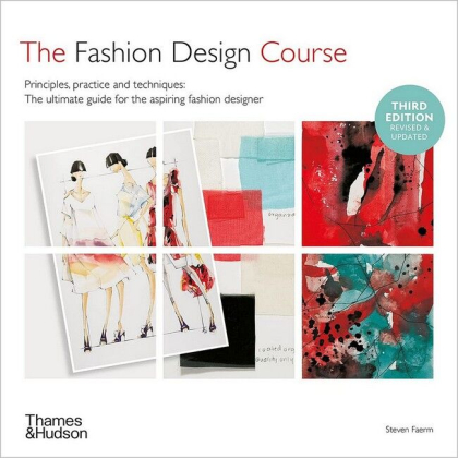 Fashion Design Course. Principles, Practice and Techniques - фото 1 Fashion Design Course. Principles, Practice and Techniques - фото 1