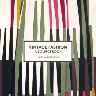 Vintage Fashion. A Sourcebook Vintage Fashion. A Sourcebook