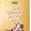 Sneaker Freaker. The Ultimate Sneaker Book. 40th Ed. - фото 1