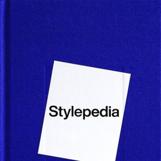 Stylepedia. An Illustrated Guide of Style, Culture and History Stylepedia. An Illustrated Guide of Style, Culture and History