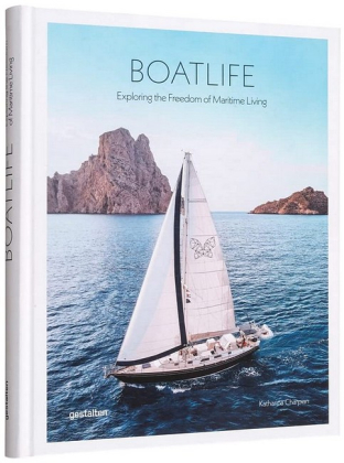 Boatlife. Exploring the Freedom of Maritime Living - фото 1