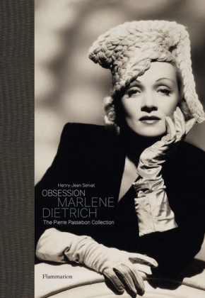 Obsession: Marlene Dietrich: The Pierre Passebon Collection - фото 1