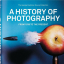 A History of Photography. From 1839 to the Present - фото 1