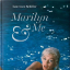 Lawrence Schiller. Marilyn &amp; Me - фото 1