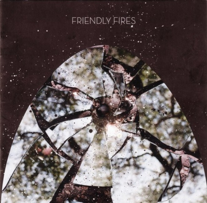Friendly Fires &ndash; Friendly Fires - фото 3