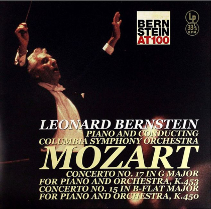 Mozart - Leonard Bernstein Piano And Conducting Columbia Symphony Orchestra &ndash; Concerto No. 17 In G Major For Piano And Orchestra, K.543 / Symphony No. 15 In B-Flat Major For Piano And Orchestra, K.450 - фото 1