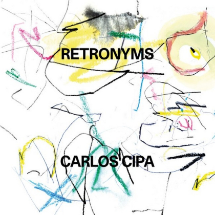 Carlos Cipa &ndash; Retronyms - фото 1