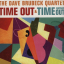 The Dave Brubeck Quartet &ndash; Time Out &amp; Time Further Out - фото 1