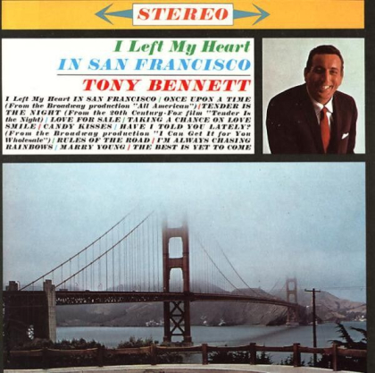 Tony Bennett &ndash; I Left My Heart In San Francisco - фото 1