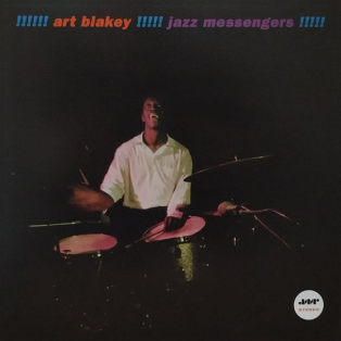 Art Blakey – !!!!! Jazz Messengers!!!!! Art Blakey – !!!!! Jazz Messengers!!!!!