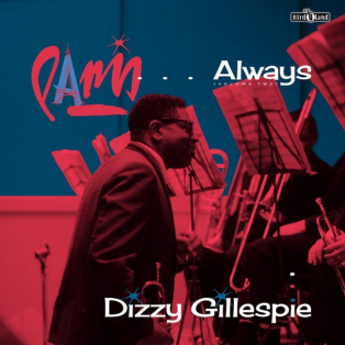Dizzy Gillespie – Paris...Always Dizzy Gillespie – Paris...Always