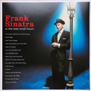 Frank Sinatra – In The Wee Small Hours Frank Sinatra – In The Wee Small Hours