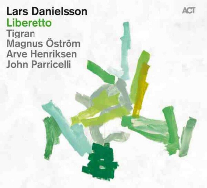 Lars Danielsson / Tigran / Magnus Ostrom / Arve Henriksen / John Parricelli &ndash; Liberetto - фото 1