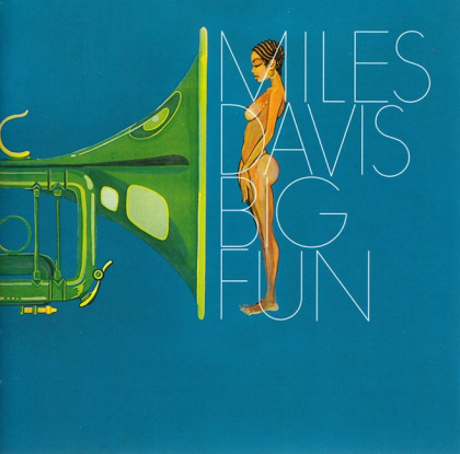 Miles Davis &ndash; Big Fun - фото 1