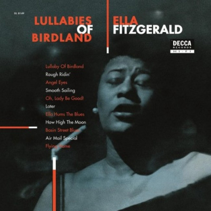 Ella Fitzgerald &ndash; Lullabies Of Birdland - фото 1