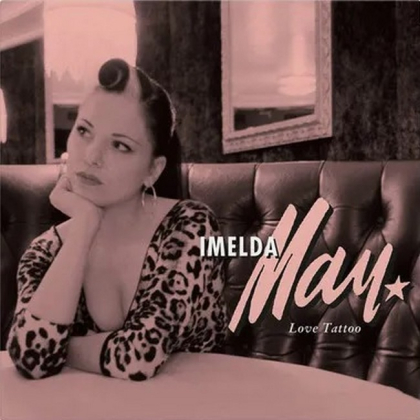 Imelda May &ndash; Love Tattoo - фото 1