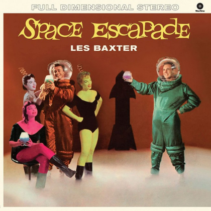 Les Baxter &ndash; Space Escapade - фото 1