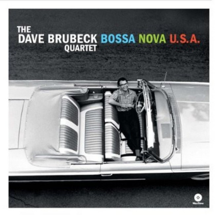The Dave Brubeck Quartet &ndash; Bossa Nova U.S.A. - фото 1