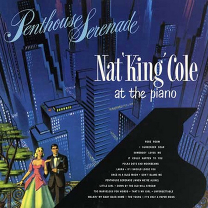 Nat &#039;King&#039; Cole &ndash; Penthouse Serenade - фото 1
