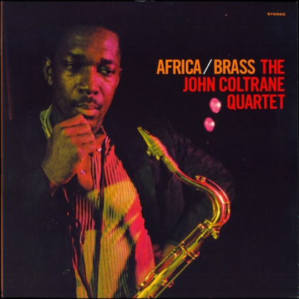 The John Coltrane Quartet &ndash; Africa / Brass - фото 1